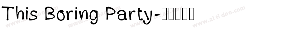 This Boring Party字体转换